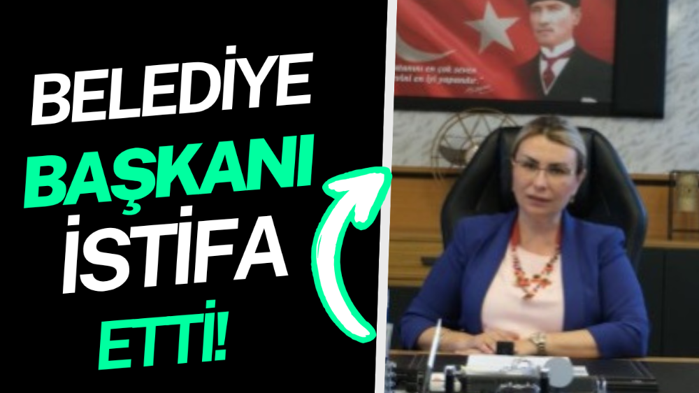 Belediye başkanı partisinden istifasını duyurdu!