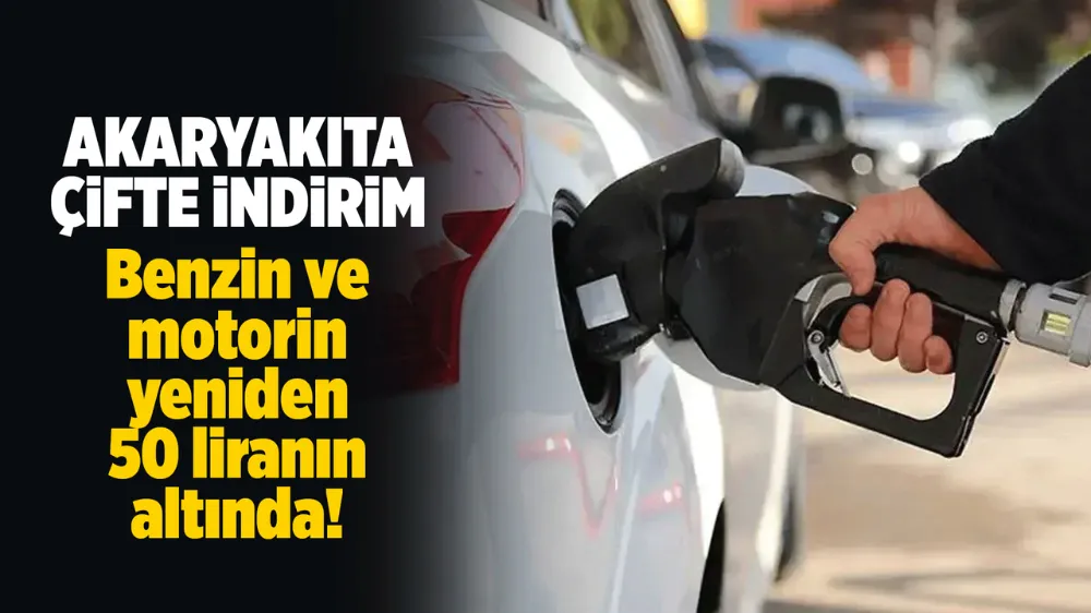 AKARYAKITTA BÜYÜK İNDİRİM! MOTORİN VE BENZİN 50 TL