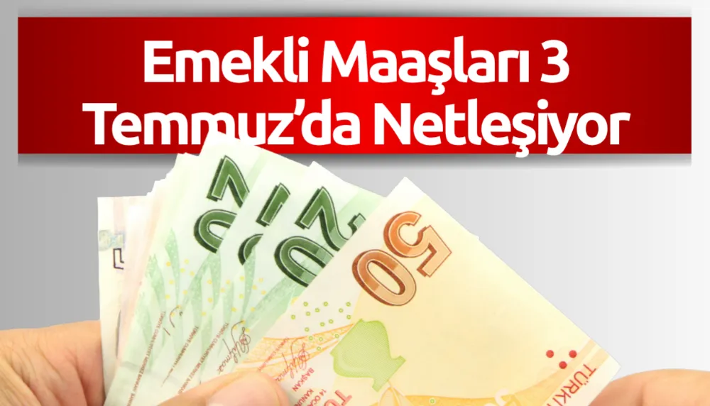 Memur ve Emekli Maaş Zammı 3 Temmuz