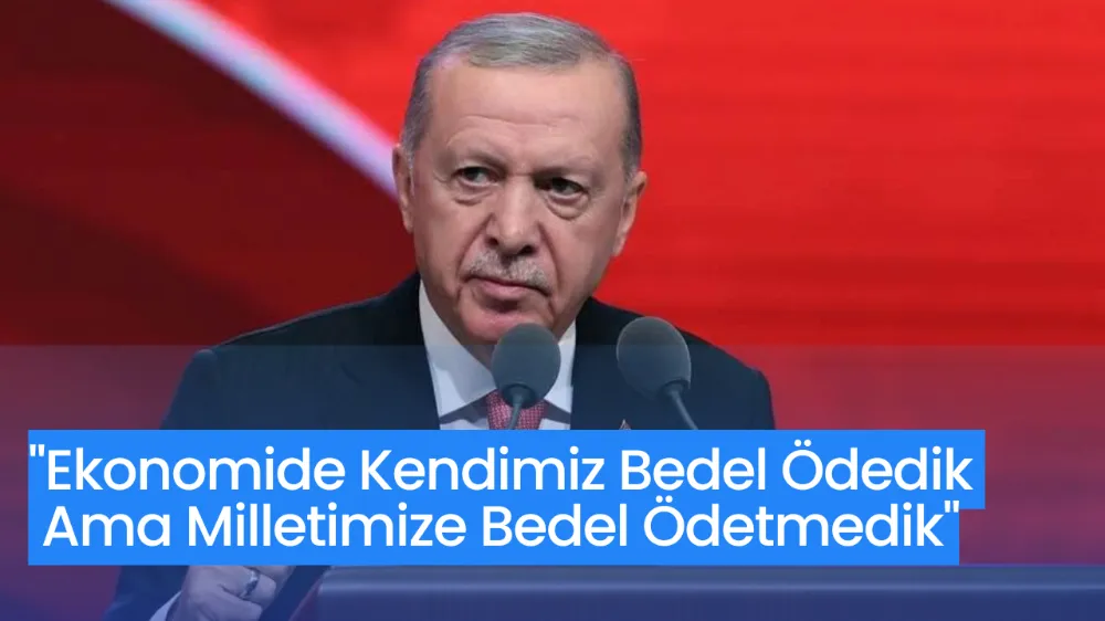 Cumhurbaşkanı Erdoğan: 