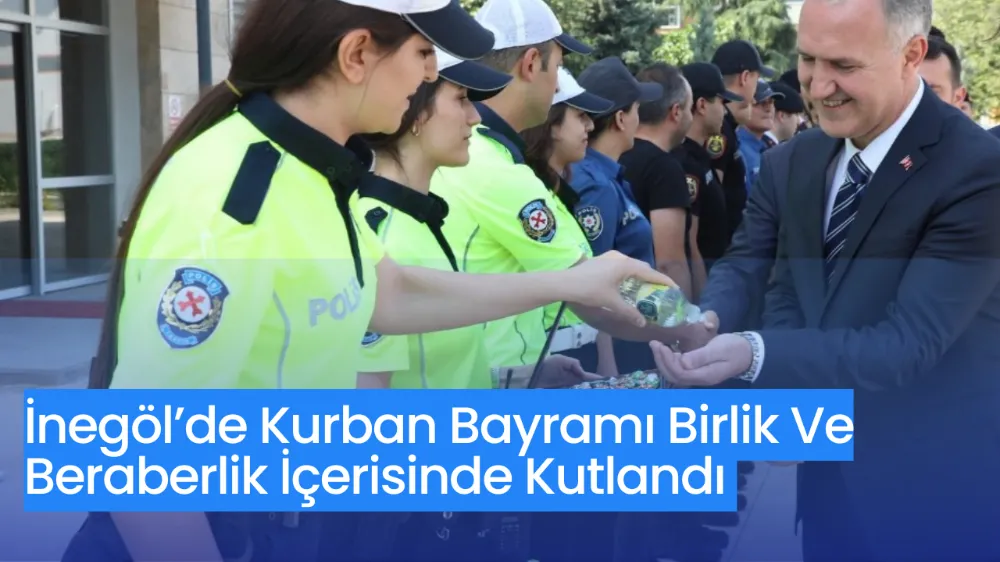 İnegöl’de Kurban Bayramı Birlik Ve Beraberlik İçerisinde Kutlandı