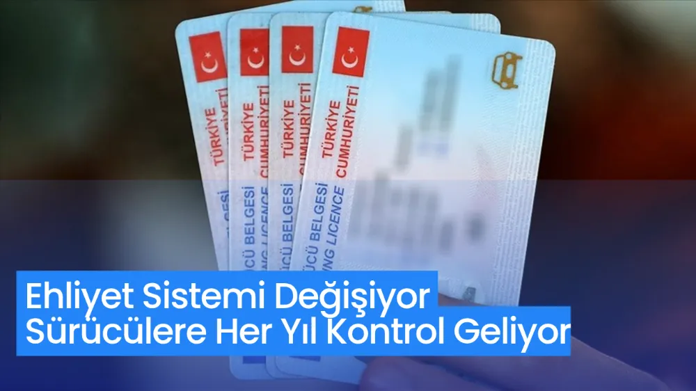 Ehliyet Sistemi Değişiyor: Yaşlı Sürücülere Her Yıl Sağlık Kontrolü Geliyor