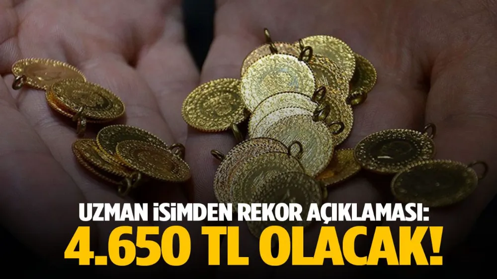 Uzman İsimden Altın Tahmini: “Yıl Sonunda Gram Altın 4.650 TL Olabilir”