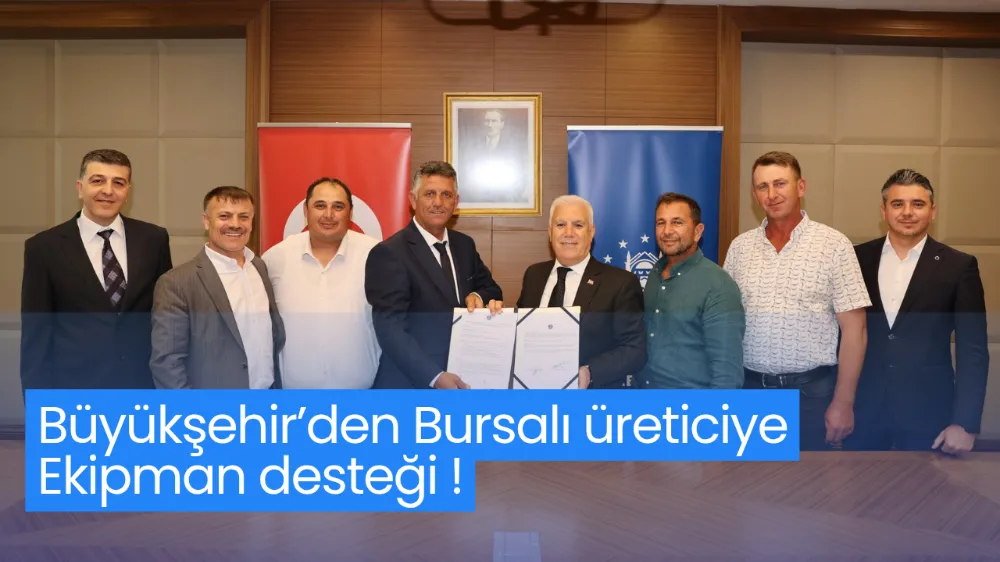 Büyükşehir’den Bursalı üreticiye ekipman desteği