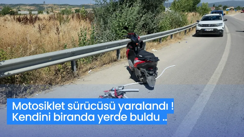 Motosiklet sürücüsü gözünü hastanede açtı 