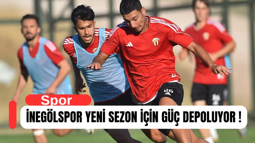 İnegölspor Sezon Hazırlıklarına Hız Kesmeden Devam Ediyor