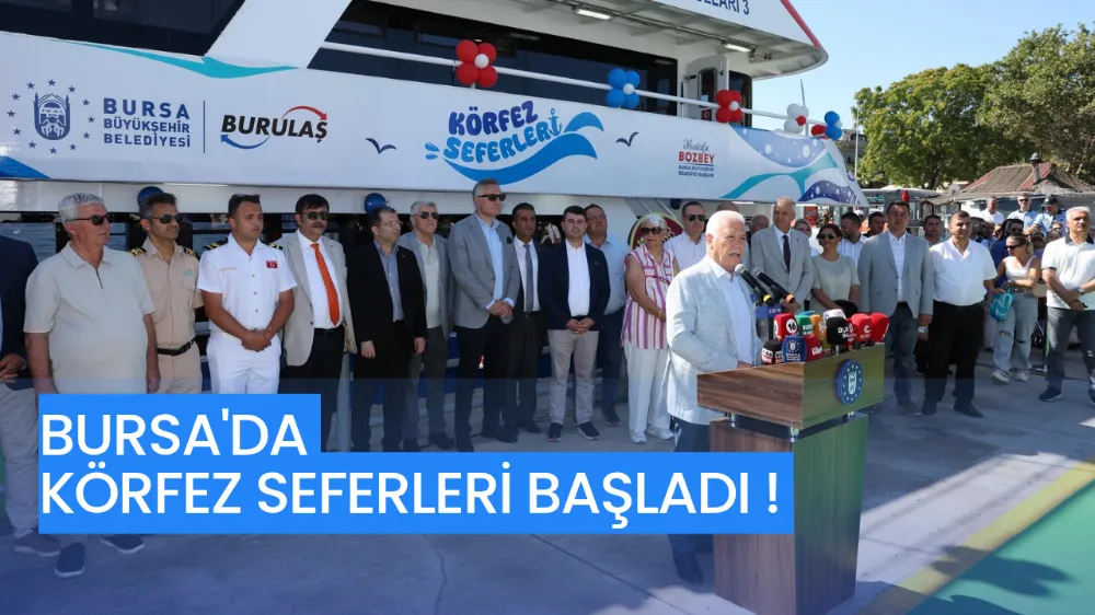Bursa’da Körfez Seferleri başladı