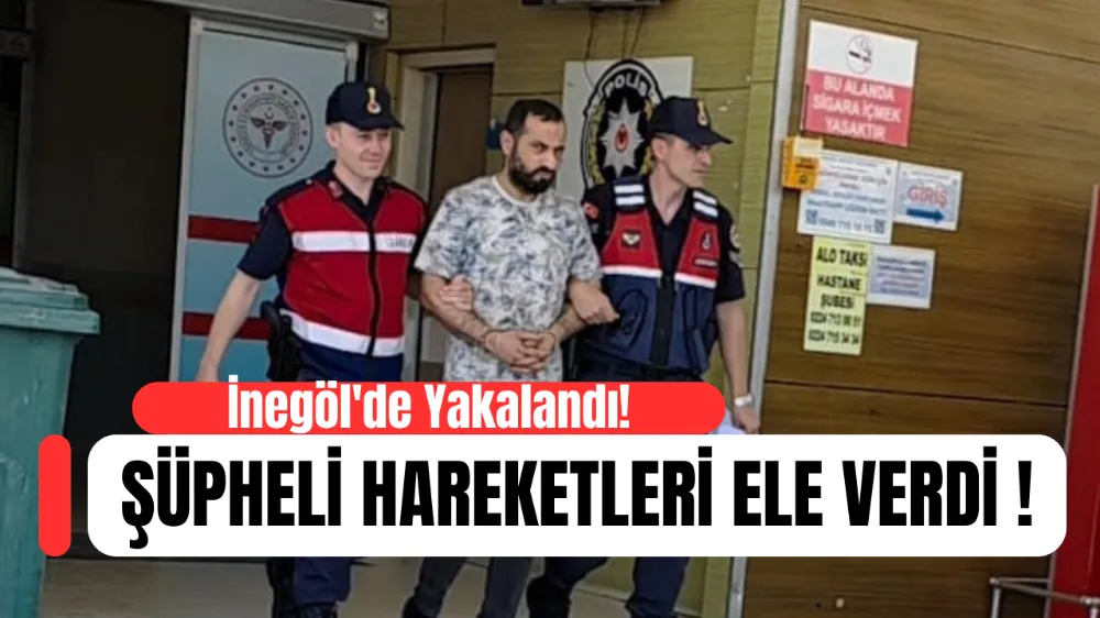 Jandarma ekiplerince yakalandı !