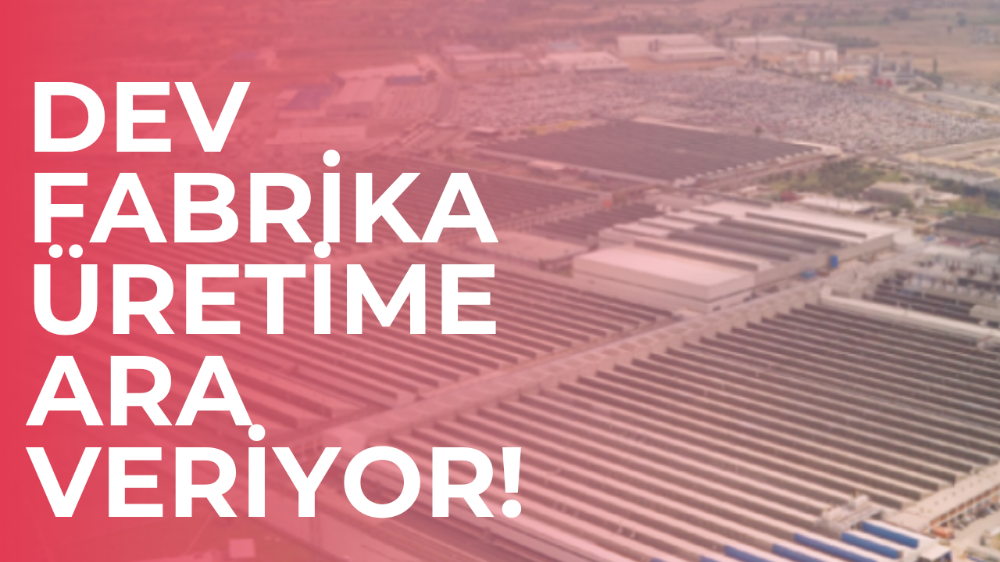 Bursa’da dev fabrika üretime ara veriyor!