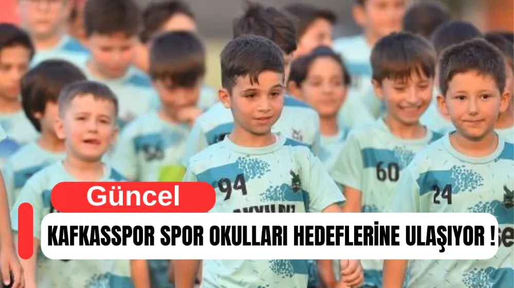 KAFKASSPOR SPOR OKULLARINDAN 39 OYUNCUSUNU MÜSABAKA GRUPLARIMINA KAZANDIRDI 