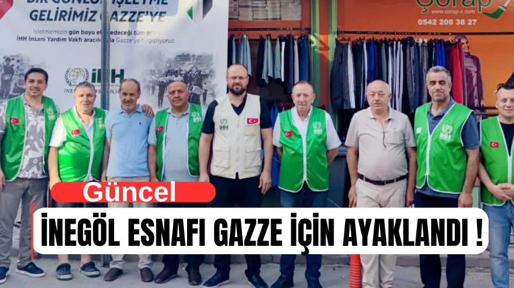 İnegöl’ün esnafları Gazze için ayaklandı