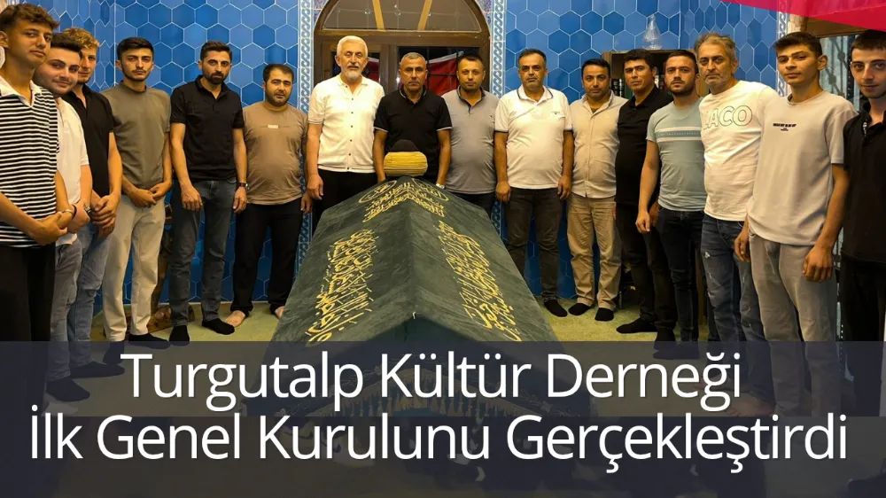 Turgutalp Kültür Derneği İlk Genel Kurulunu Gerçekleştirdi