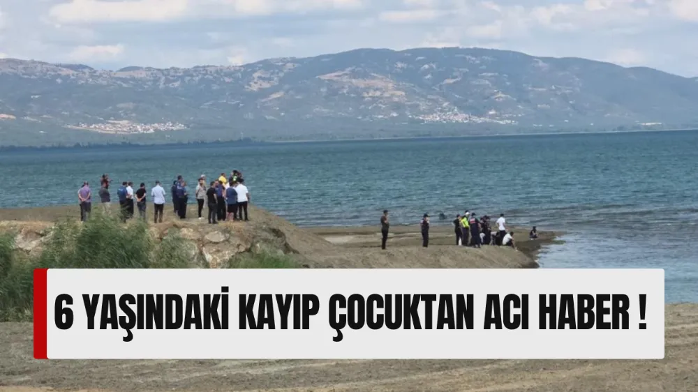 İznik Gölü’nde kahreden olay: 6 yaşındaki çocuk boğuldu