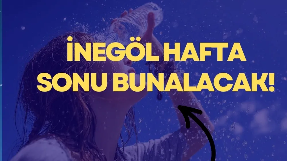 İnegöllüler dikkat! Hafta sonu...