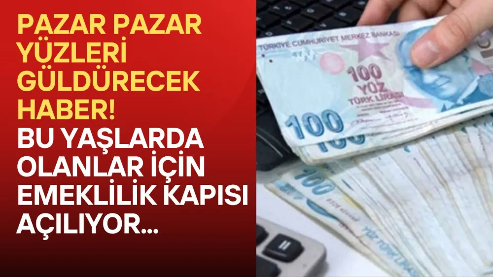 Yeni düzenleme geliyor! Bu yaşlarda olanlar emekliliğe başvurabilirsiniz...