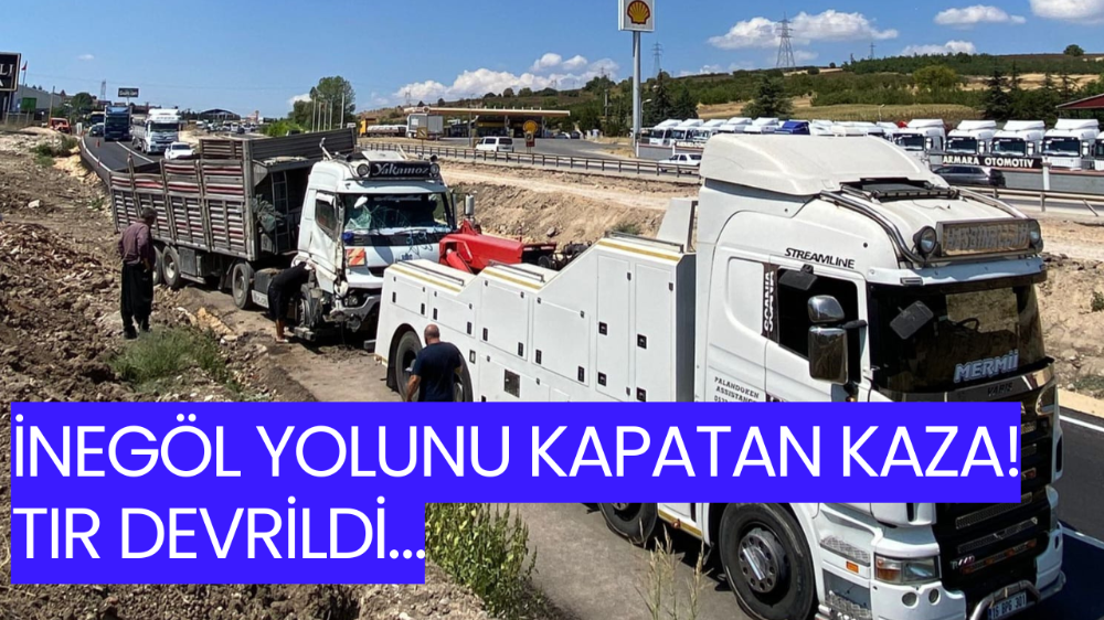 Bursa-Ankara yolunda tır kazası: Yol saatlerce kapandı