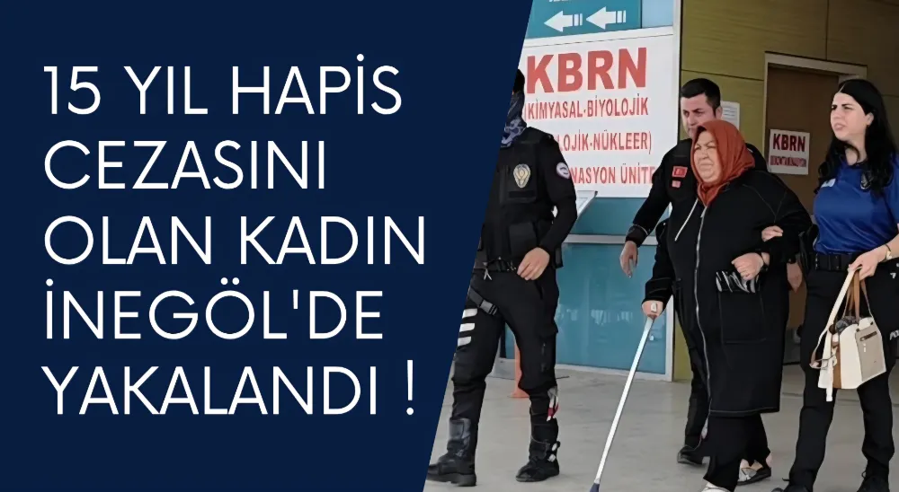 Hakkında kesinleşmiş hapis cezası bulunan kadın yakalandı !
