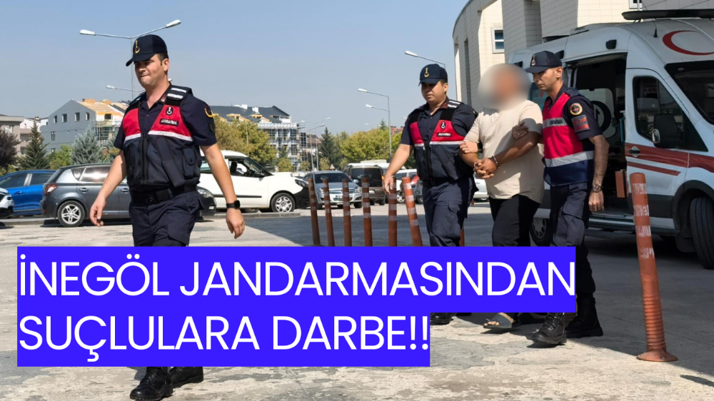 İnegöl’de jandarmadan suçlulara darbe!