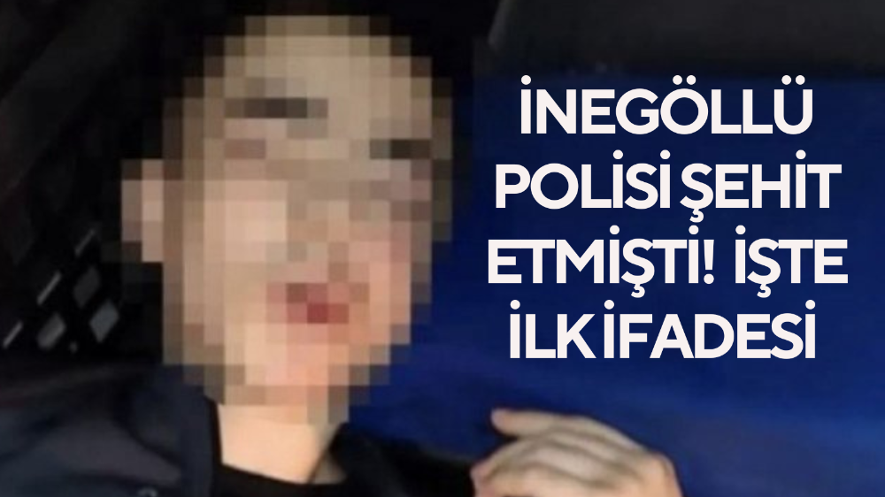 2 polisi şehit eden katilin ifadesi ortaya çıktı! 