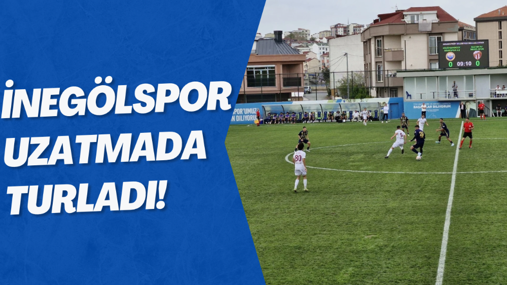 İnegölspor uzatmalarda turladı