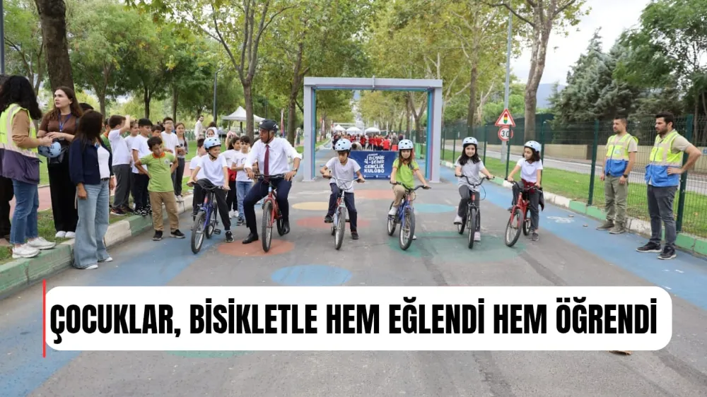 ÇOCUKLAR, BİSİKLETLE HEM EĞLENDİ HEM ÖĞRENDİ