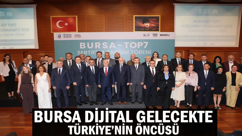 BURSA DİJİTAL GELECEKTE TÜRKİYE’NİN ÖNCÜSÜ