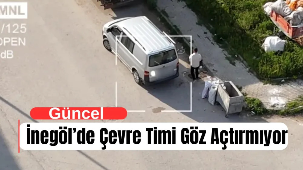İnegöl’de Çevre Timi Göz Açtırmıyor