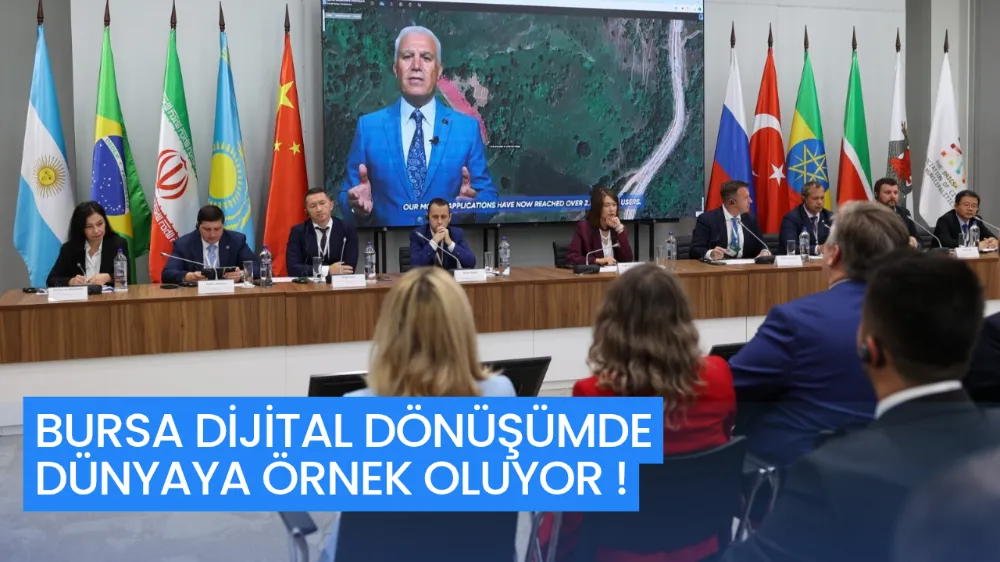 BURSA DİJİTAL DÖNÜŞÜMDE DÜNYAYA ÖRNEK OLUYOR