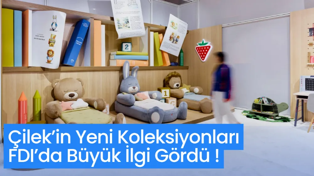 Çilek’in Yeni Koleksiyonları FDI’da Büyük İlgi Gördü