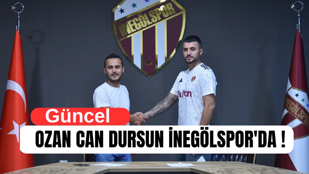 OZAN CAN DURSUN İNEGÖLSPOR