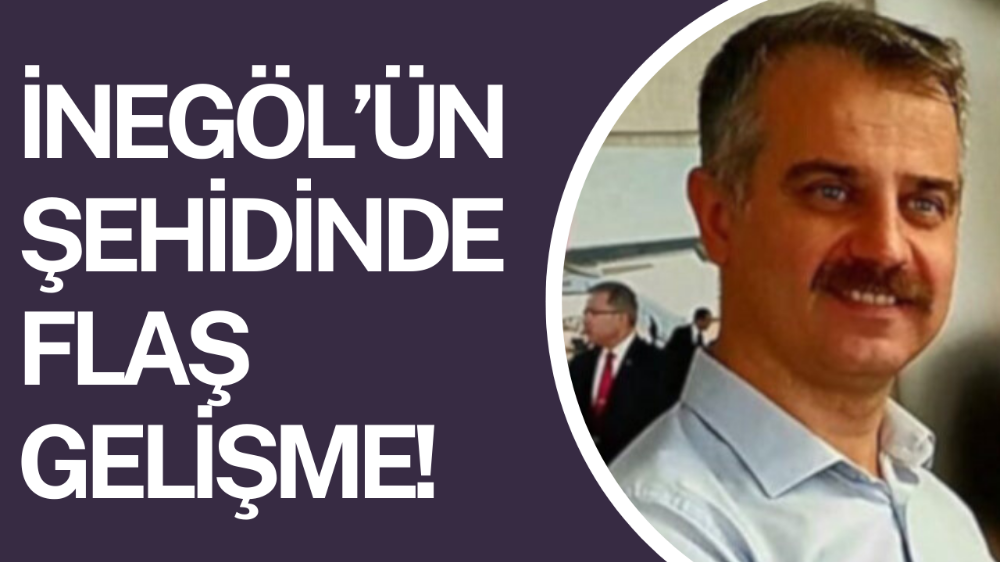 İnegöl’ün Şehidi İçin Flaş Gelişme: Cenaze Namazı İzmir’de Kılınacak