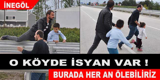 O KÖYDE İSYAN VAR