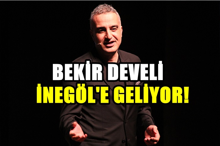 Bekir Develi İnegöl’e Geliyor