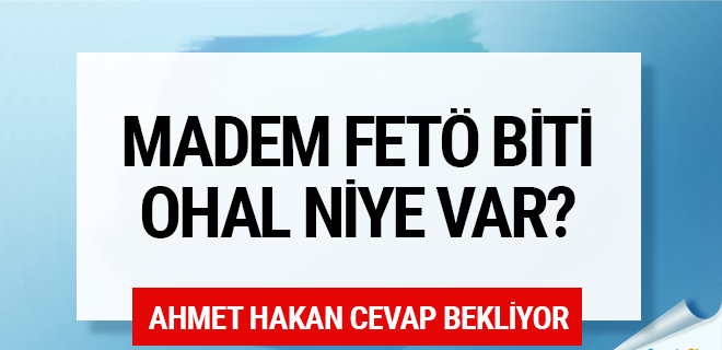 Fetö Bittiyse Ohal Neden Devam Ediyor