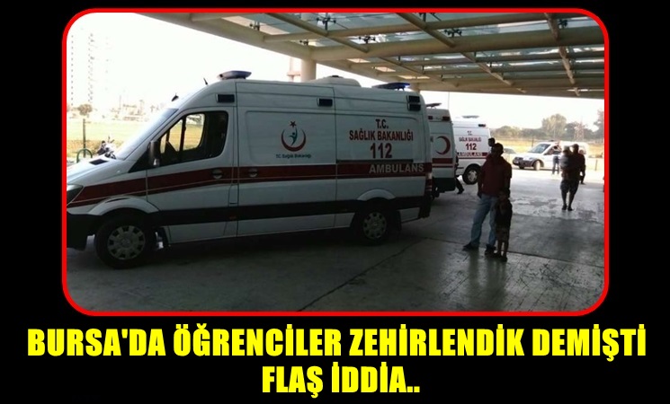 Zehirlendikleri Öne Sürülen Öğrenciler Hakkında Flaş İddia