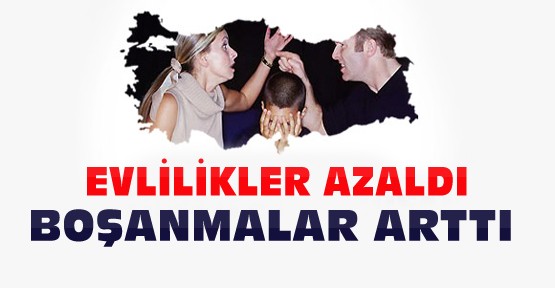 Evlenmeler Azaldı Boşanmalar Arttı