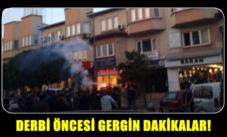 Derbi Öncesi Gergin Dakikalar