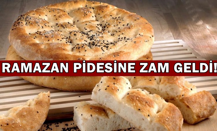 Ramazan pidesine zam geldi!