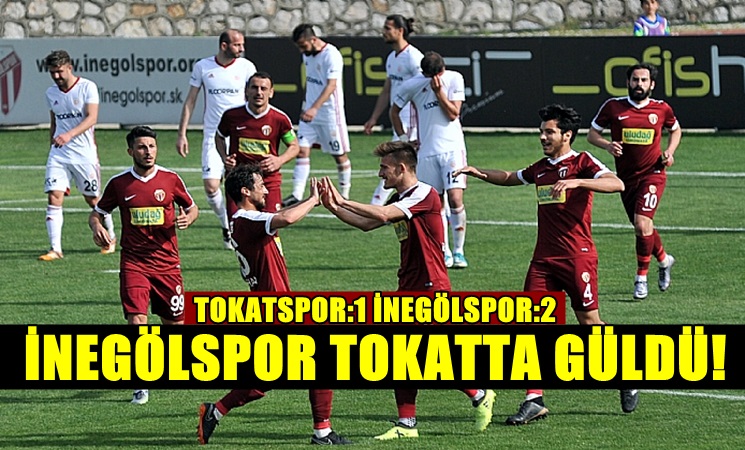 Tokatspor: 1 - İnegölspor: 2