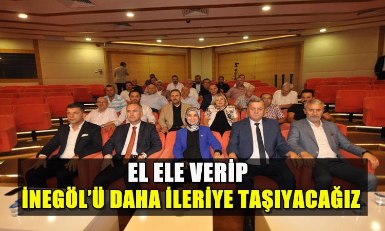 İnegöl’ün Sorunları Masaya Yatırıldı