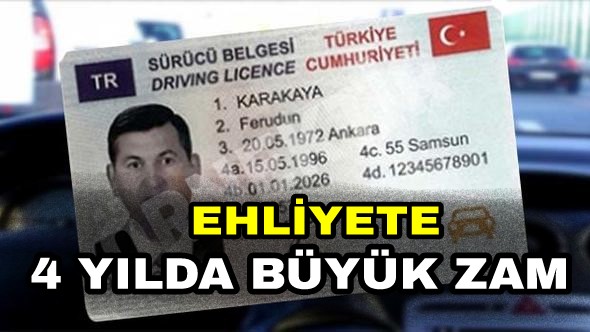 4 Yılda Ehliyete Büyük Zam