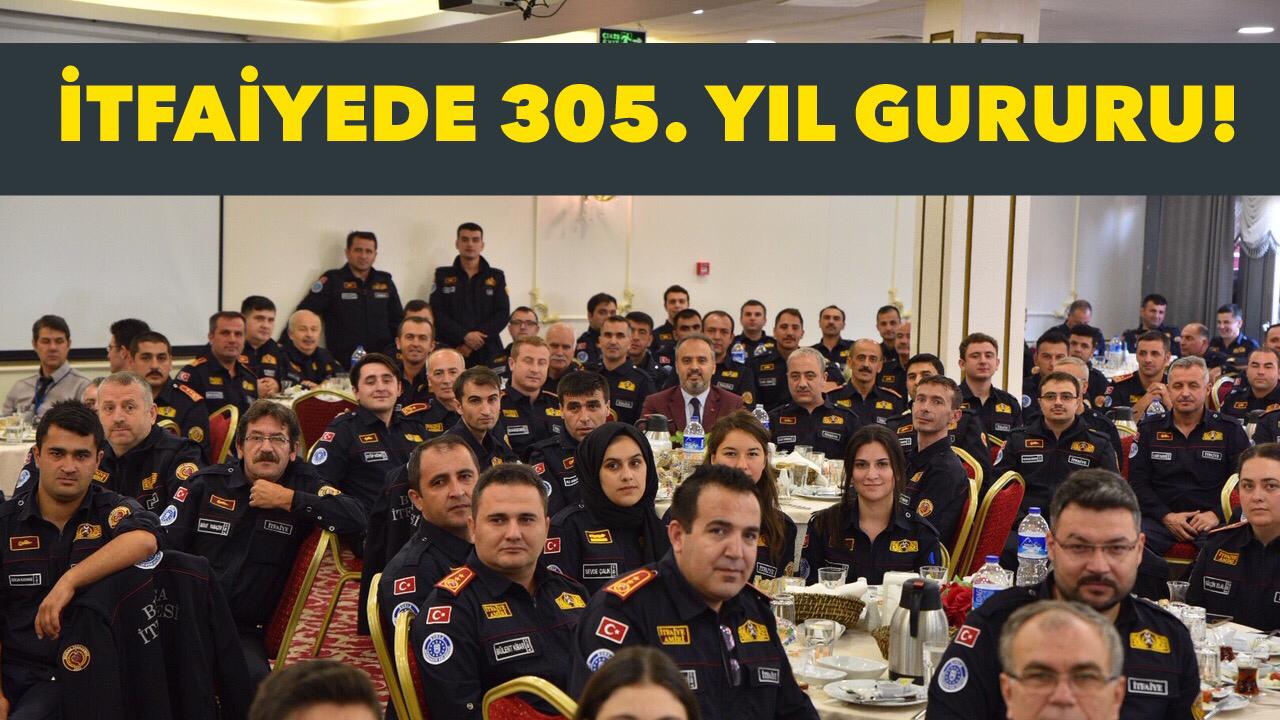 İtfaiyede 305’inci yıl gururu