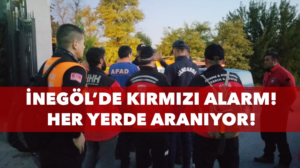 İnegöl’de kayıp alarmı