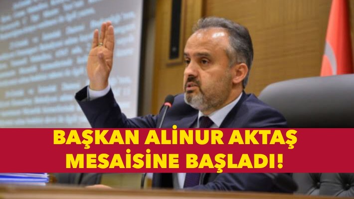 Başkan Alinur Aktaş görevine döndü