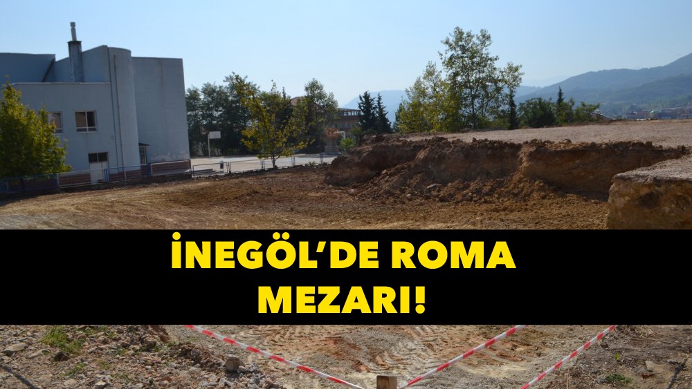 İnegöl’de Roma mezarı