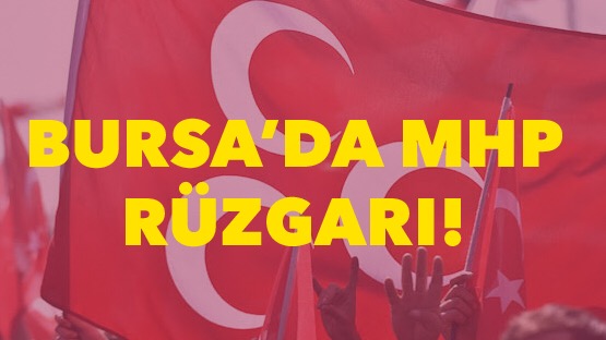 Bursa’da 2.500 kişi MHP’ye geçti