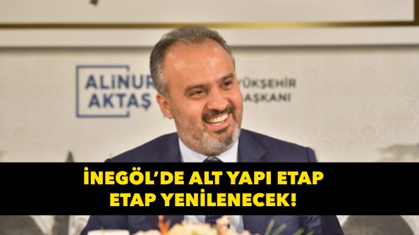 İnegöl’de altyapı etap etap yenilecek