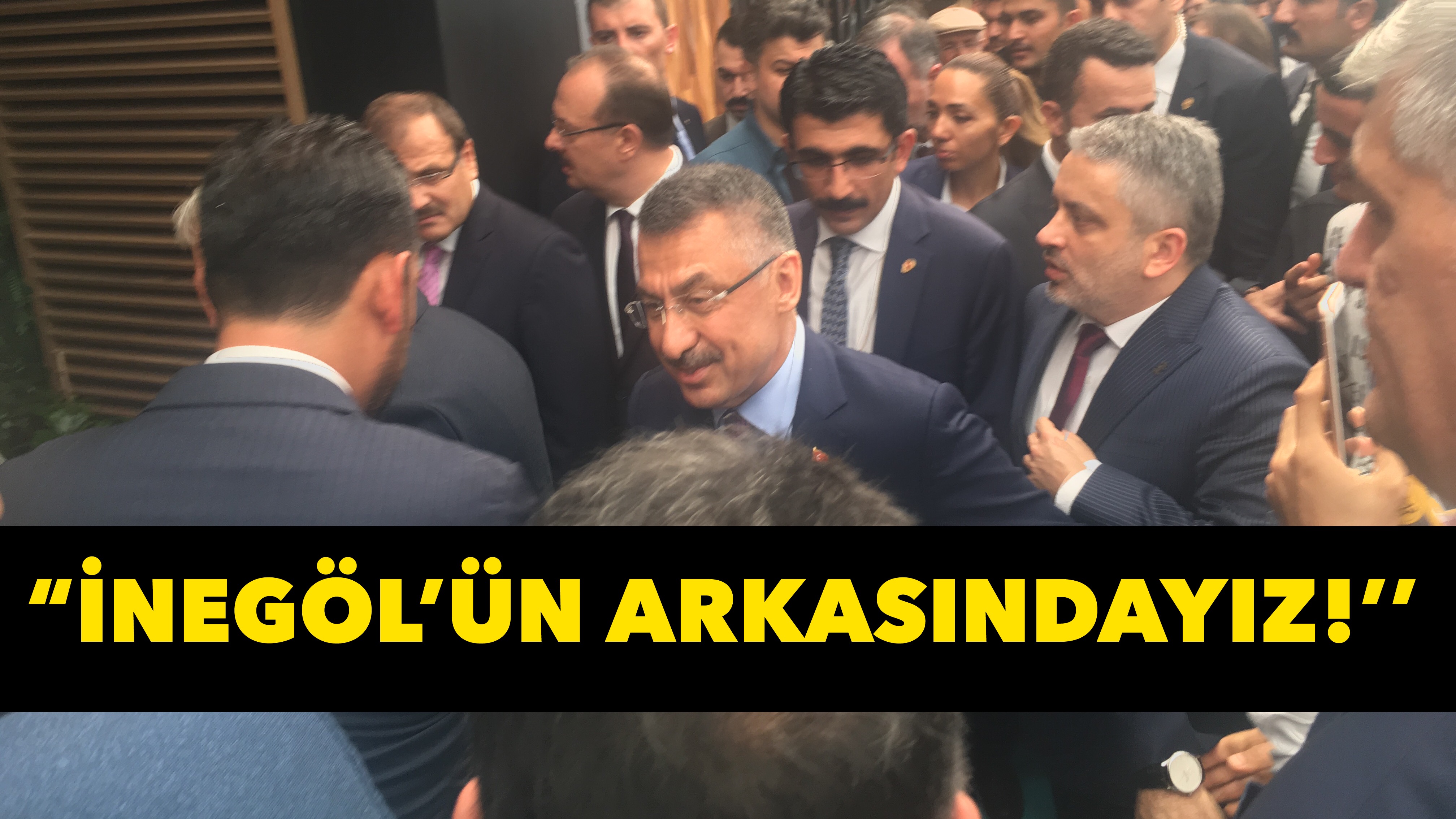 Fuat Oktay; ‘İnegöl’ün arkasındayız”