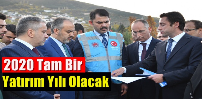 “2020 tam bir yatırım yılı olacak”