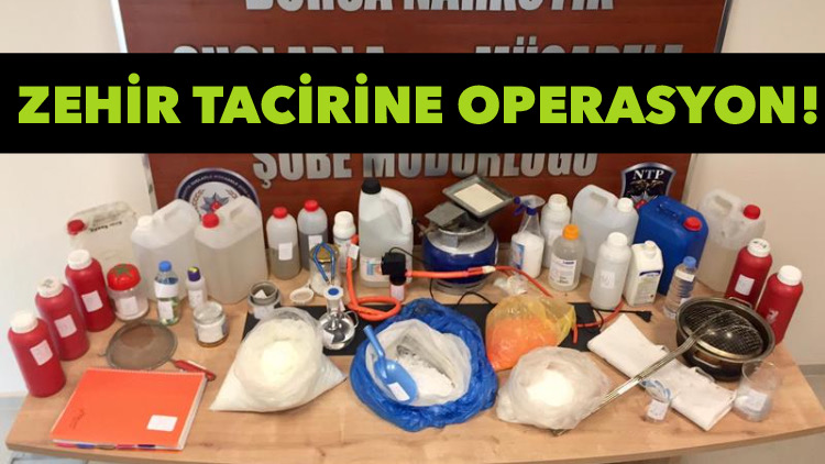 Zehir tacirine operasyon!
